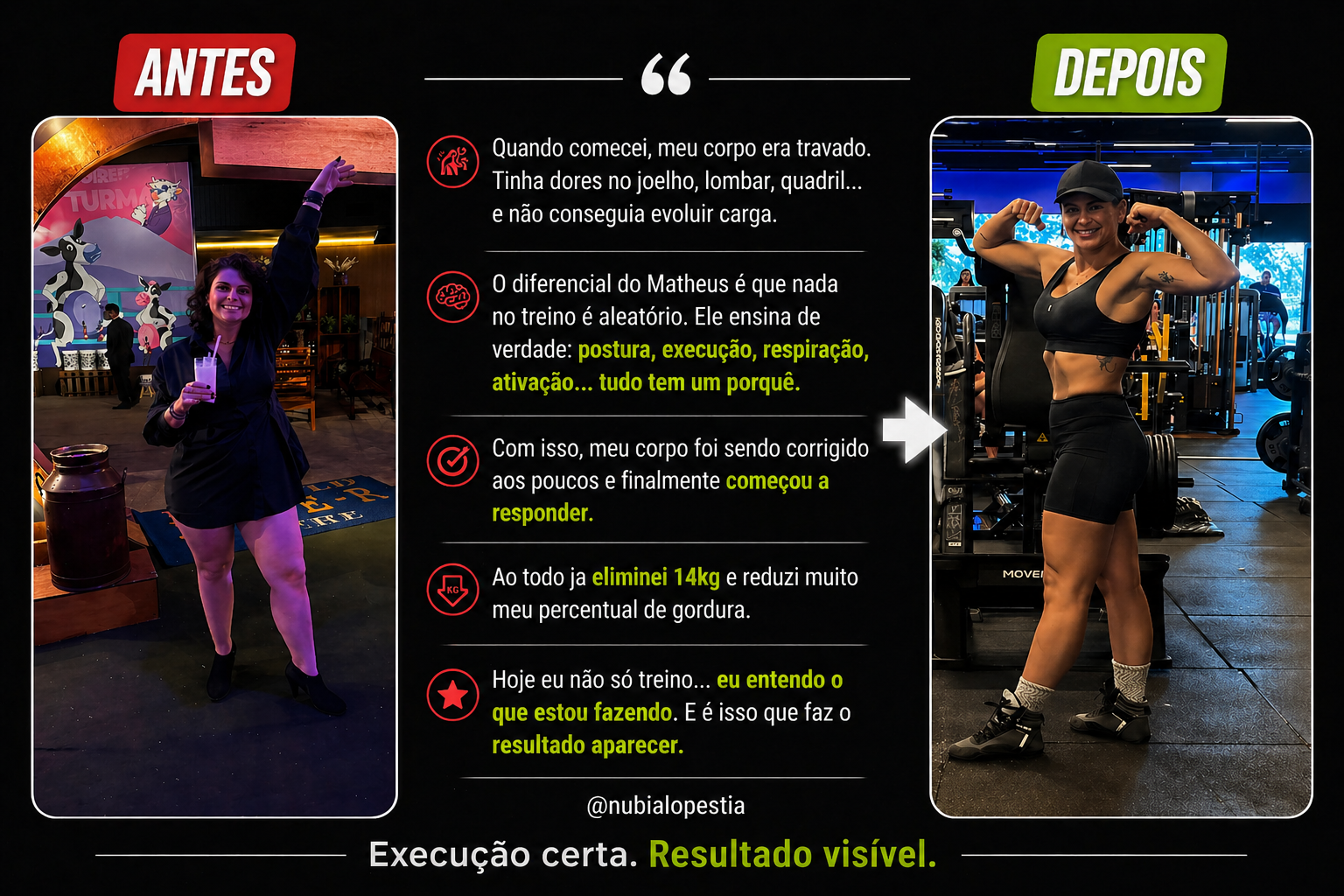 Resultado real — aluna 4 antes e depois